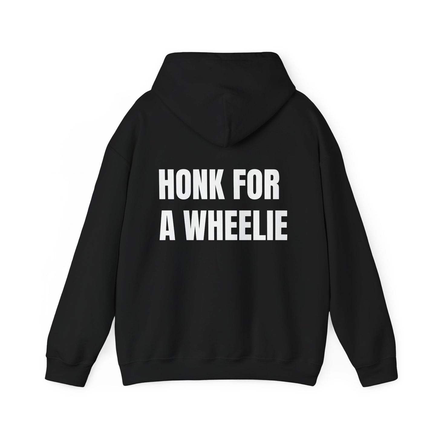 "HONK FOR A WHEELIE" Hoodie