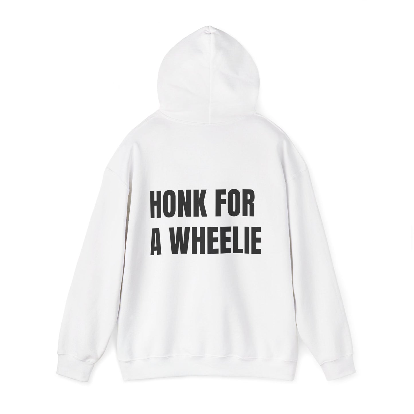 "HONK FOR A WHEELIE" Hoodie