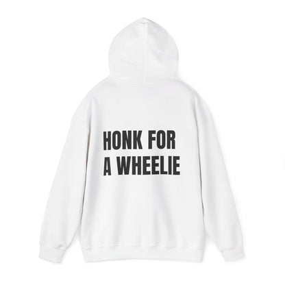 "HONK FOR A WHEELIE" Hoodie