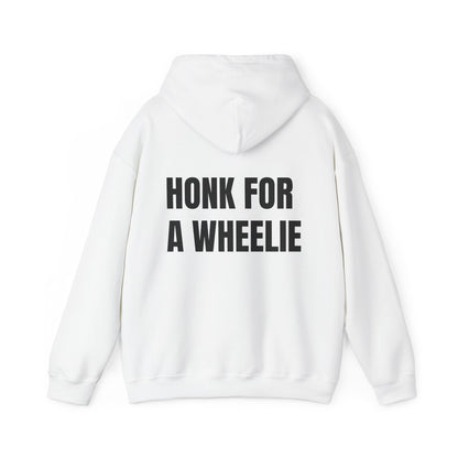 "HONK FOR A WHEELIE" Hoodie