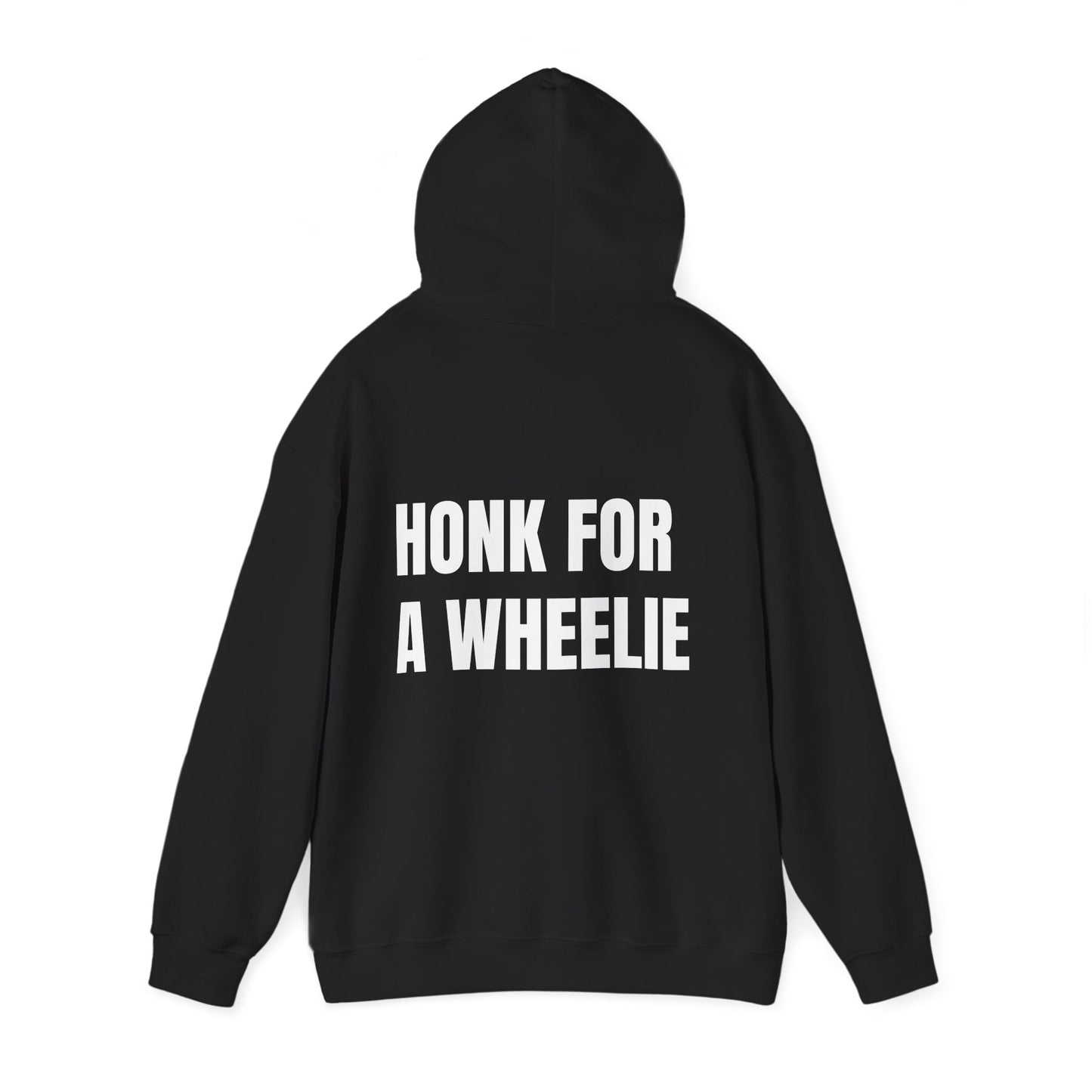 "HONK FOR A WHEELIE" Hoodie